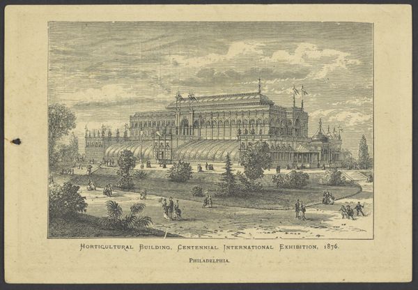 Horticultural Building, Centennial International Exhibition, 1876. Philadelphia.