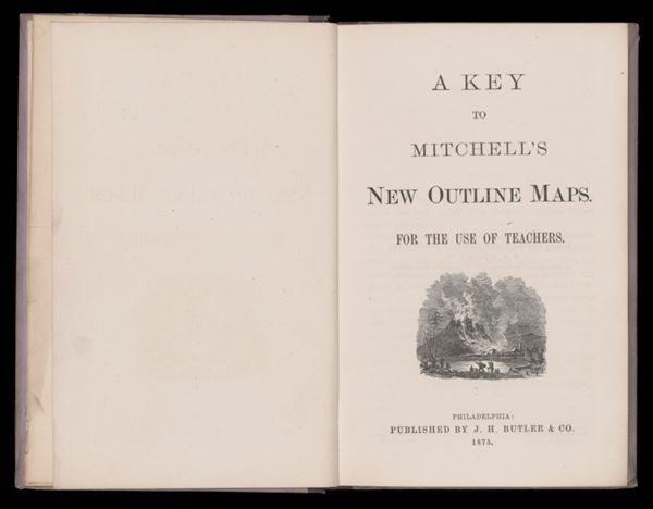 A Key to Mitchell's New Outline Maps. For the Use of Teachers.