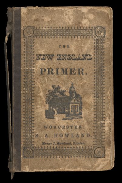 The New England Primer : containing the Assembly's Catechism ; the account of the burning of John Rogers ; a dialogue between Christ, a youth, and the devil ; and various other useful and instructive matter. [Front cover]