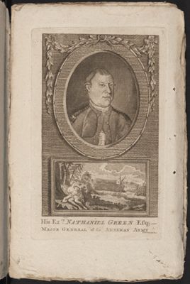 His Ex. Nathaniel Green Esq; -- Major General of the American Army