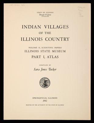 Indian Villages of the Illinois country. Part 1, Atlas [Front cover]