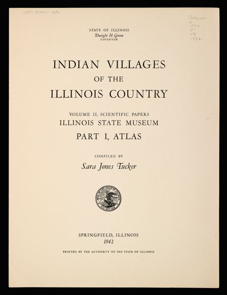 Indian Villages of the Illinois country. Part 1, Atlas [Front cover]