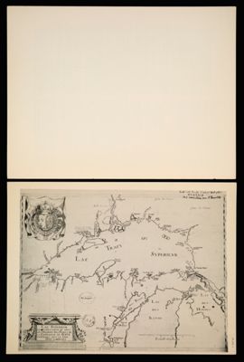 [Plate I] Lac Superieur et autres lieux ou sont les Missions des Peres de la Compagnie de Jesus comprises sous le nom D'outaouacs [1942 copy of 1671 original]