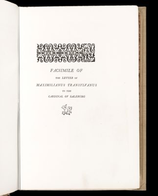 Facsimile of the letter of Maximilianus Transylvanus to the Cardinal of Salzburg