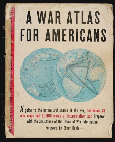 A War Atlas for Americans prepared with the assistance of the Office of War Information [Front cover]