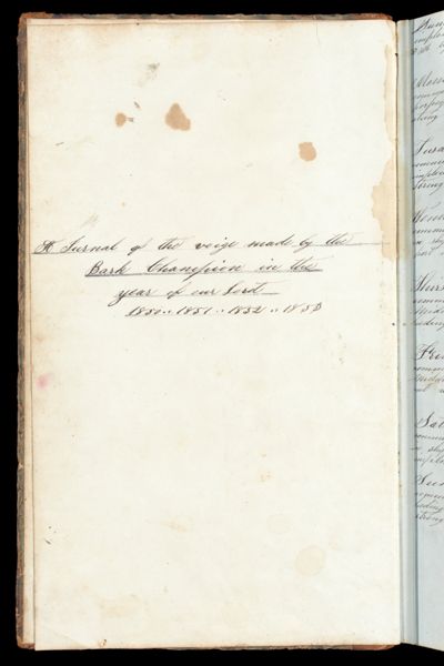 A Journal of the Voige [sic] Made by the Bark Champion in the Year of Our Lord 1850--1851--1852--1853 [Title page]