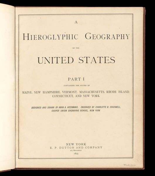 A Hieroglyphic Geography of the United States Part I Containing the States of Maine, New Hampshire, Vermont, Massachusetts, Rhode Island, Connecticut, and New York. [Title page]