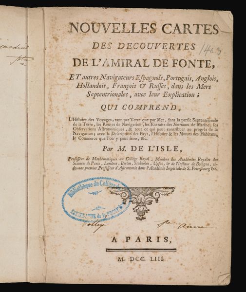 Nouvelles Cartes des Decouvertes de L'Amiral de Fonte, et autres Navigateurs Espagnols, Portugais, Anglois, Hollandois, François & Russes, dans les Mers Septetrionales , avec leur Explication [Title page]
