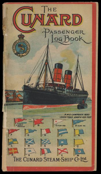 Cunard passenger's log-book : a short history of the Cunard Steamship Company Limited and a description of the Royal Mail Steamers. [Front cover]