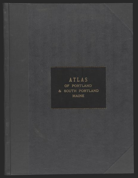 Richards Standard Atlas of the City of Portland including the city of So. Portland Maine