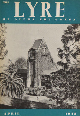 The Lyre of Alpha Chi Omega, Vol. 51, No. 3, April 1948