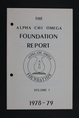 The Alpha Chi Omega Foundation Report, Volume I, 1978-79