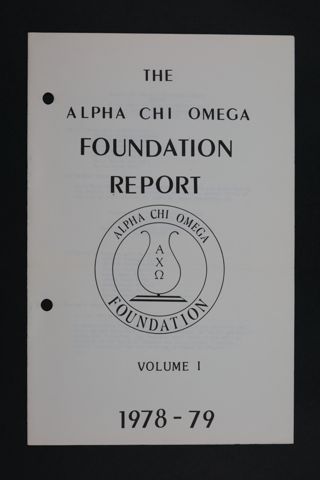 The Alpha Chi Omega Foundation Report, Volume I, 1978-79