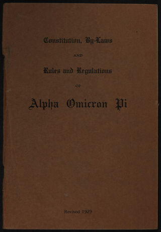 Constitution, By-Laws and Rules and Regulations of Alpha Omicron Pi, Revised 1929