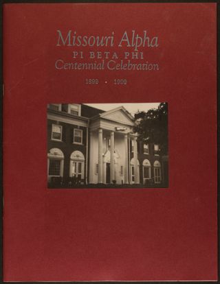 Missouri Alpha Pi Beta Phi Centennial Celebration Booklet, 1899-1999