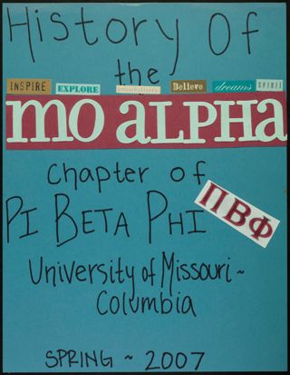 Missouri Alpha Chapter History Binder, Spring 2007