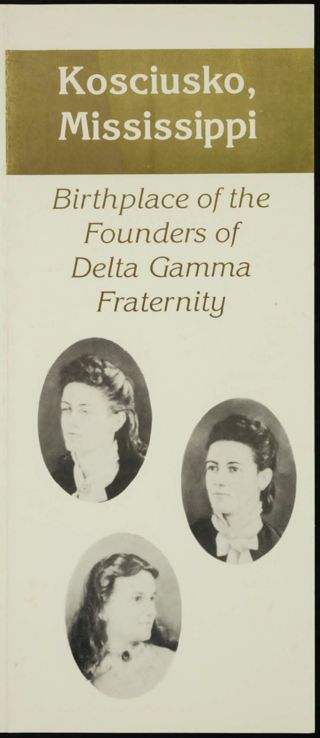 Kosciusko, Mississippi: Birthplace of the Founders of Delta Gamma Fraternity Brochure