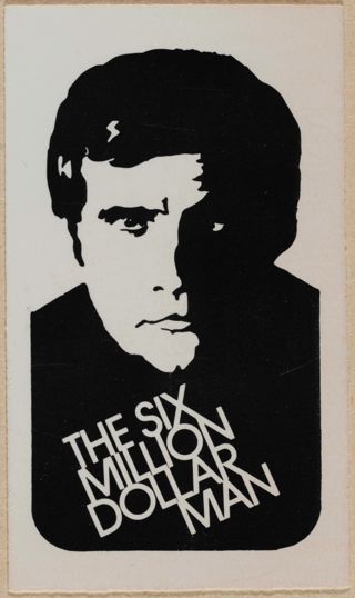 The Six Million Dollar Man Card