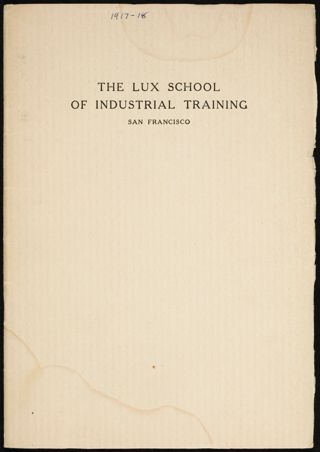 The Lux School of Industrial Training Booklet, August 1917