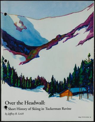 Over the Headwall: A Short History of Skiing in Tuckerman Ravine, 1999