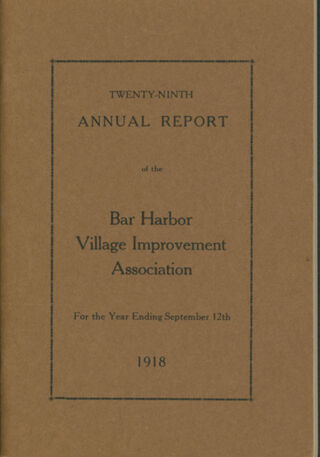 Twenty-ninth Annual Report of the Bar Harbor Village Improvement Association, 1918