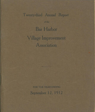 Twenty-third Annual Report of the Bar Harbor Village Improvement Association, 1912