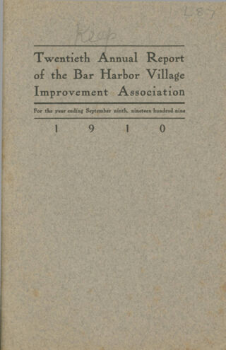 Twentieth Annual Report of the Bar Harbor Village Improvement Association, 1909/1910