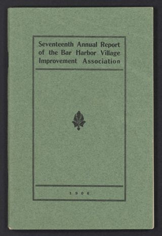 Seventeenth Annual Report of the Bar Harbor Village Improvement Association, October 1906