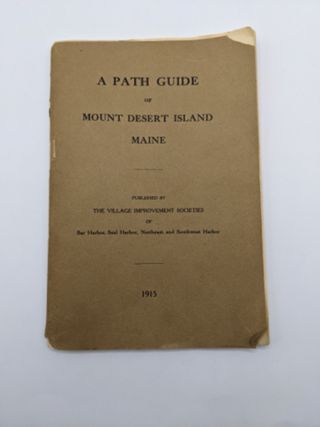 A Path Guide of Mount Desert Island Maine