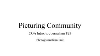College of the Atlantic Introduction to Journalism Class, Picturing Community, Fall 2023