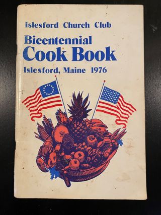 Islesford Church Club Bicentennial Cook Book - Islesford, Maine 1976