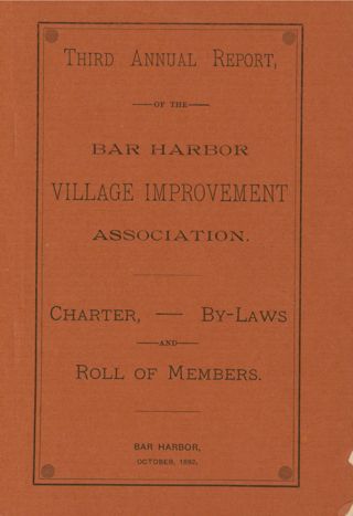 Third Annual Report of the Bar Harbor Village Improvement Association: Charter, By-Laws, and Roll of Members, with edits for the Fourth Annual Report