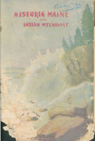 Historic Maine Indian Mythology