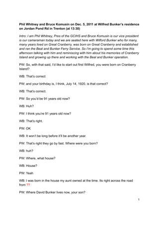 Wilfred Bunker Interview Transcript 5th Dec, 2011
