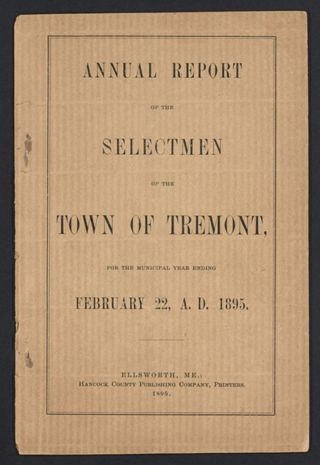 Annual Report of the Selectman of the Town of Tremont for the Municipal Year Ending February 22, 1895