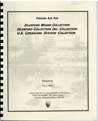 Finding Aid for Islesford Wharf Collection, Islesford Collection Inc. Collection U.S. Lifesaving Station Collection