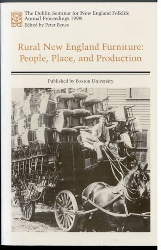 Rural New England Furniture: People, Place, and Production