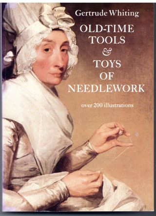 Old Time Tools and Toys of Needlework
