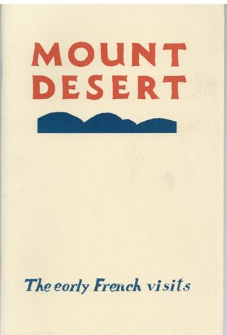 Mount Desert: the Early French visits