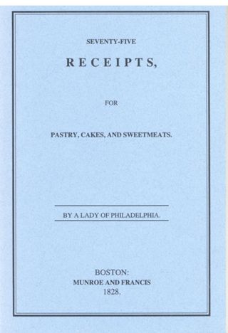 Seventy.five Receipts for Pastry, Cakes, and Sweetmeats