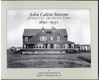 John Calvin Stevens: Domestic Architecture 1890.1930