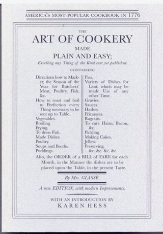 The Art of Cookery Made Plain and Easy.