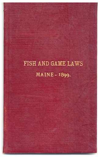 Fish and Game Laws Maine.1899