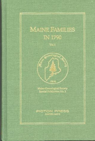 Maine Families in 1790 Vol. 1