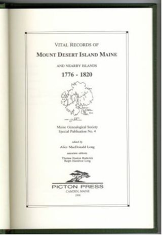 Vital Records of Mount Desert Island Maine and Nearby Island 1776.1820