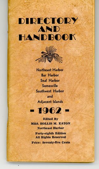 Directory and Handbook, 1962, NE Harbor, Seal Harbor, Somesville, SW Harbor, and adjacent islands