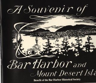 A Souvenir of Bar Harbor and Mount Desert Island