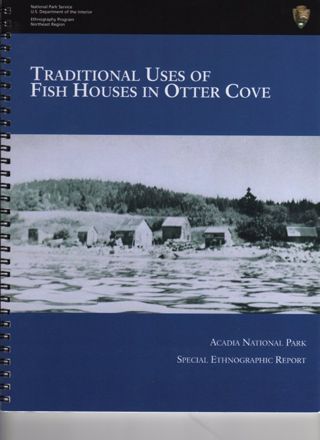 Traditional Uses of Fish Houses in Otter Cove.