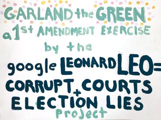 Leonard Leo Protest Poster 5: Garland the Green