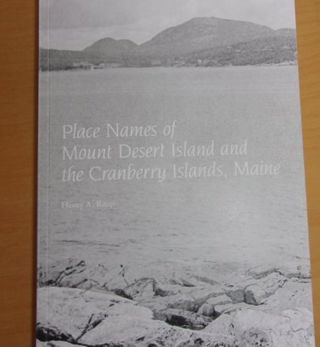 Place names of Mount Desert Island and the Cranberry Islands, Maine
